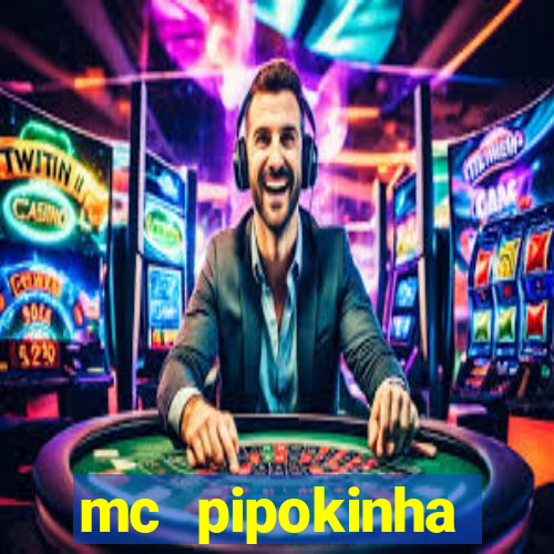 mc pipokinha privacy vazado